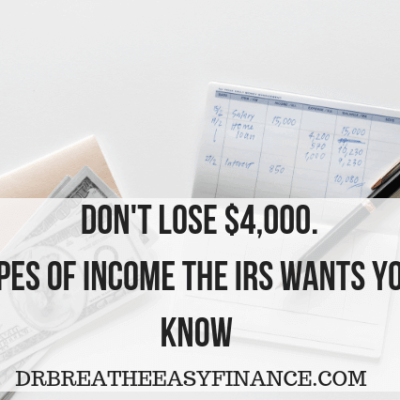 Don’t Miss Out On $4,000 In Deduction – 5 Types of Income The IRS wants You To Know In 2019