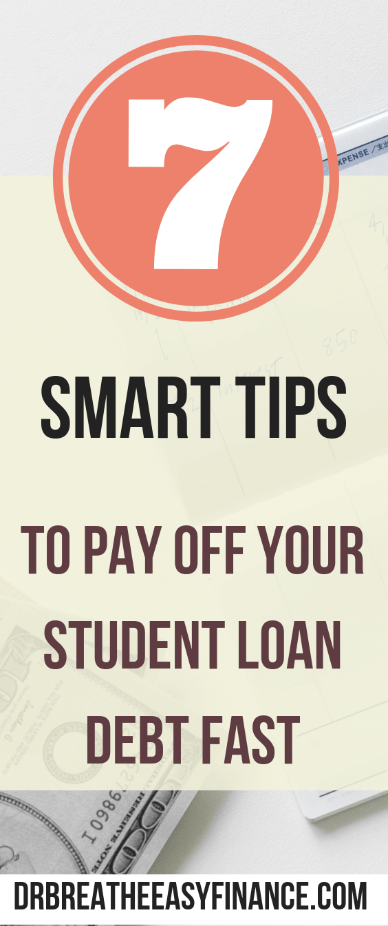 7 smart tips to get out of student loan debt fast