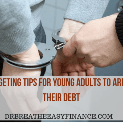 5 Budgeting Tips For Young Adults To Arrest Their Debt