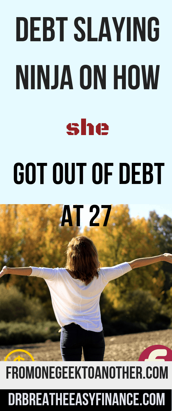 Check out how this debt slaying ninja and debtinator became debt free at 27 years of age. You can too. Featuring "fromonegeektoanother"