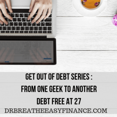 Get Out Of Debt Series : From One Geek To Another : How We Became Debt Free At 27