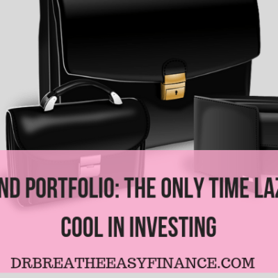 3 Fund Portfolio Investment Strategy: The Only Time Its Cool To Be Lazy In Personal Finance