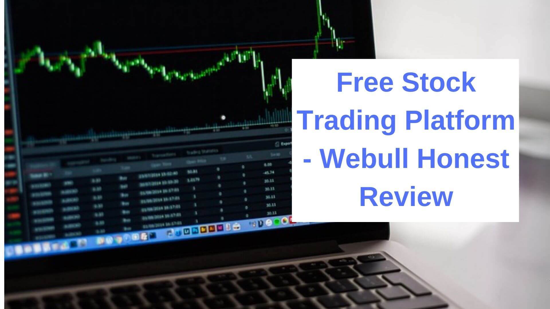 Free Stock Trading Platform - Webull Honest Review | Dr ...