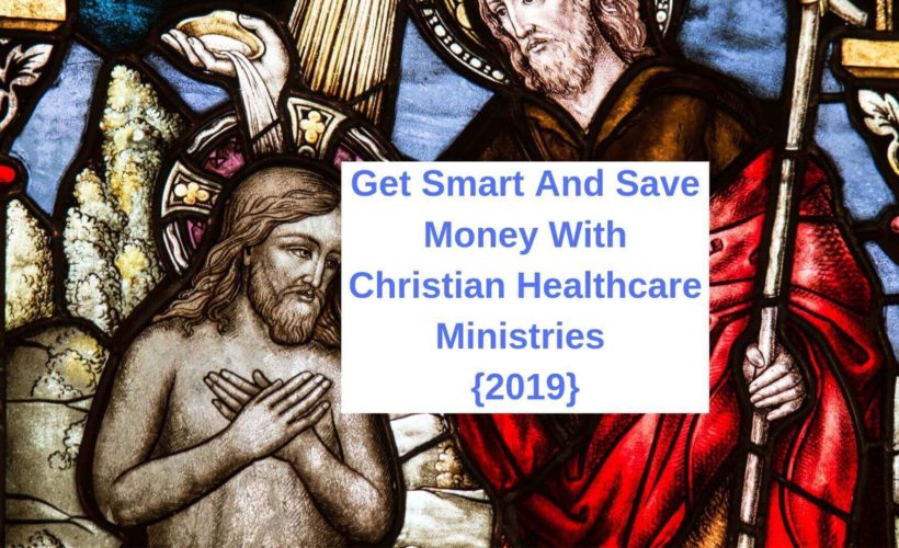 Get Smart And Save Money With Christian Healthcare Ministries {2019}