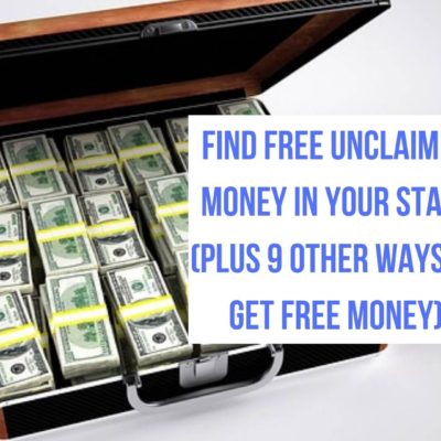 Find Free Unclaimed Money In Your State (Plus 9 other Ways To Get Free Money)