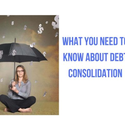 What You Need to Know about Debt Consolidation