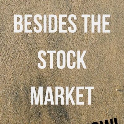 What To Invest In Besides the Stock Market